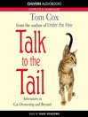 Talk to the Tail (MP3): Adventures in Cat Ownership and Beyond
